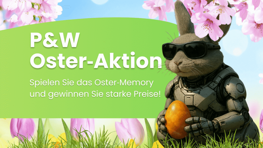 Ostern, Aktion, Gewinnspiel, Osterhase, PUW, P&W, PW, P&W-Netzwerk