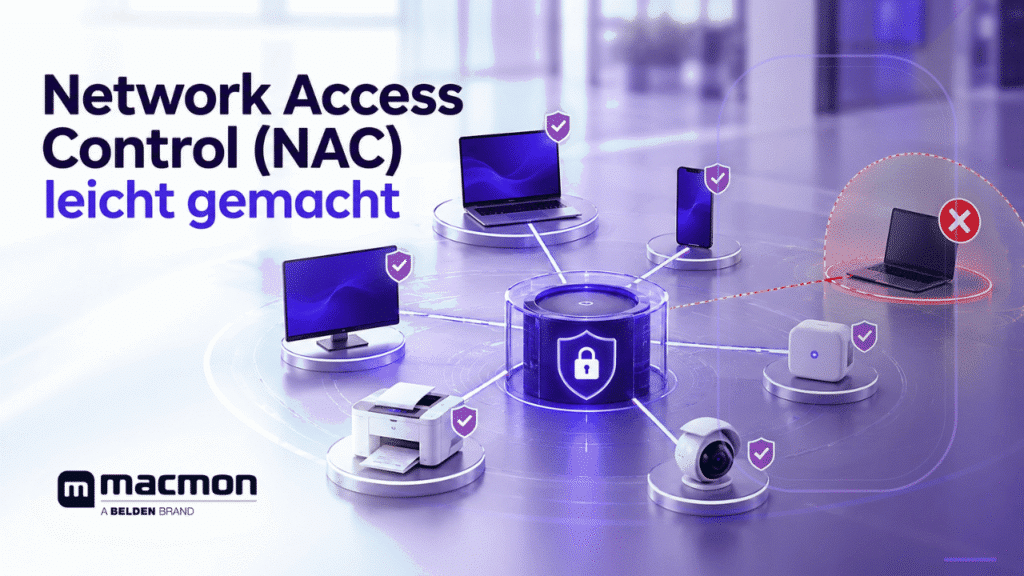 Network Access Control (NAC) leicht gemacht – macmon NAC im Webcast