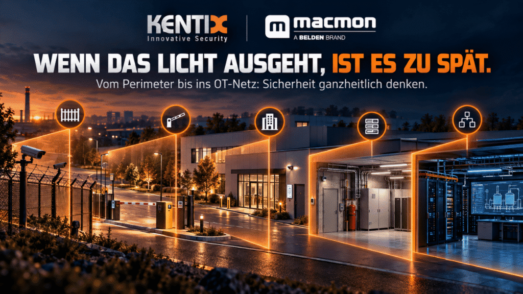 Wenn das Licht ausgeht, ist es zu spät – Kentix & macmon in der Praxis