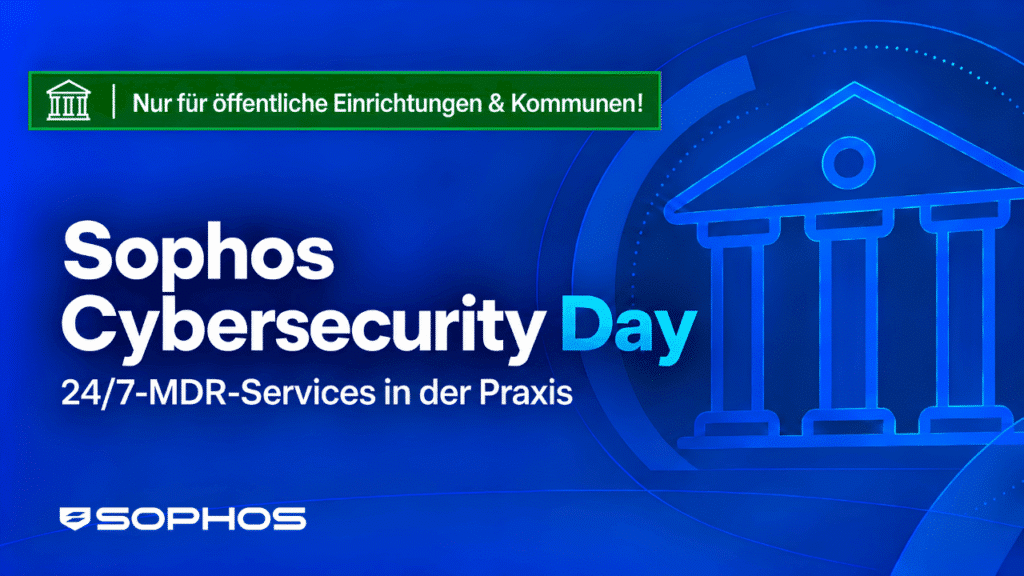 Sophos Cybersecurity Day – 24/7-MDR in der Praxis: Erfolgreiche Einführung eines Sophos MDR-Services